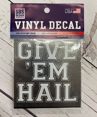 Give 'em Hail Decal