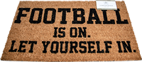 Football Is On Let Yourself In Doormat