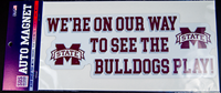 We're On Our Way to See the Bulldogs Play! Banner M Magnet