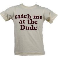 Rabbit Skins Catch Me at the Dude Toddler Short Sleeve Tee
