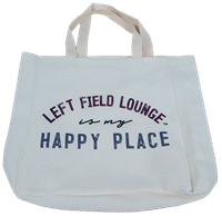 Little Birdie Left Field Lounge Is My Happy Place Tote